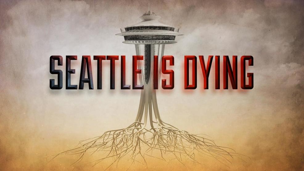 Seattle Is Dying KOMO graphic n.jpg Seattle Is Dying KOMO graphic n.jpg