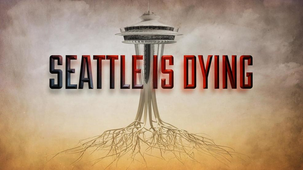 Seattle Is Dying KOMO graphic n.jpg Seattle Is Dying KOMO graphic n.jpg